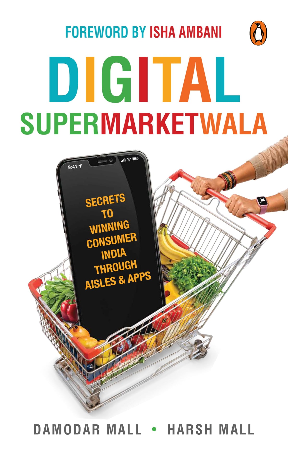 Digital SupermarketWala: Secrets to Winning Consumer India Through Aisles & Apps