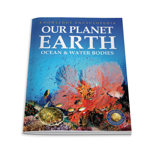 Knowledge Encyclopedia For Children - Our Planet Earth: Oceans & Water Bodies book cover