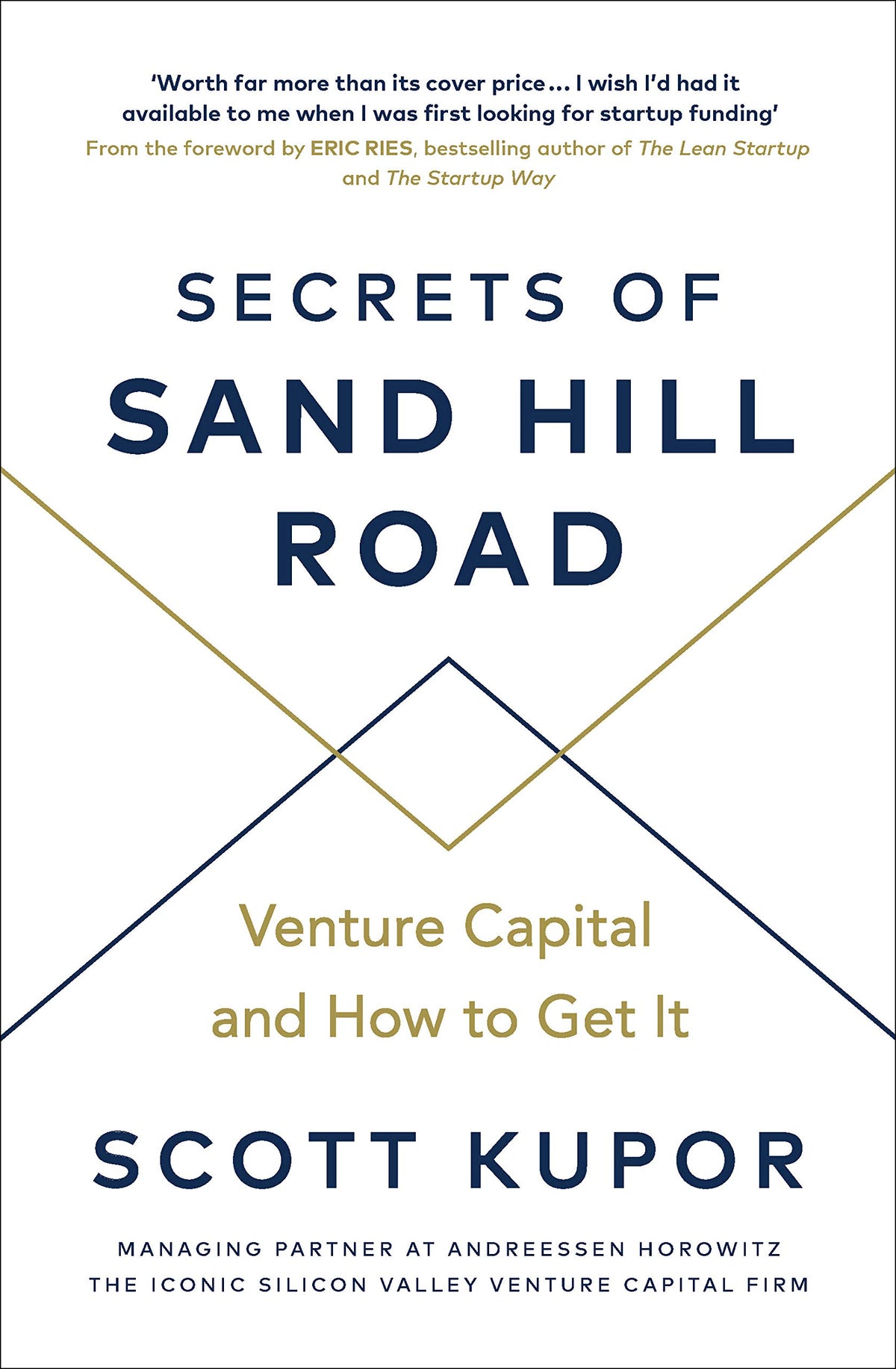 Secrets of Sand Hill Road: Venture Capital?and How to Get It