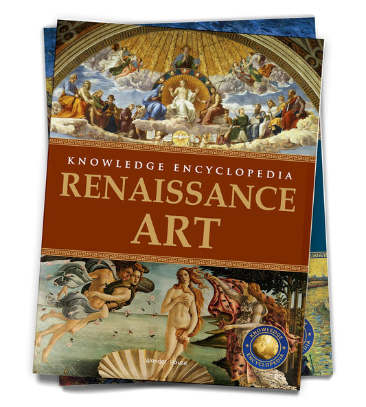 Art & Architecture - Renaissance Art : Knowledge Encyclopedia For Children book cover