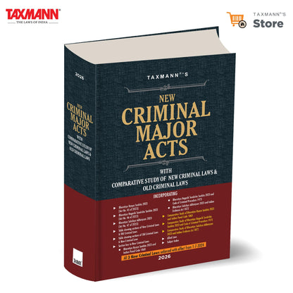 Taxmann's New Criminal Major Acts (BNS | BNSS | BSA) [2026 Edition] – The Single Comparative Reference to Seamlessly Transition from IPC, CrPC and Evidence Act to the New Criminal Law Framework