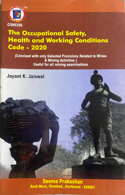 OSHWCC-2020, The Occupational Safety, Health and working conditions Code-2020, Mining Book, Mining Exam Book, DGMS Exam,1st &2nd Class, Overman, ... Exam, Seema Prakashan, J K Jaiswal