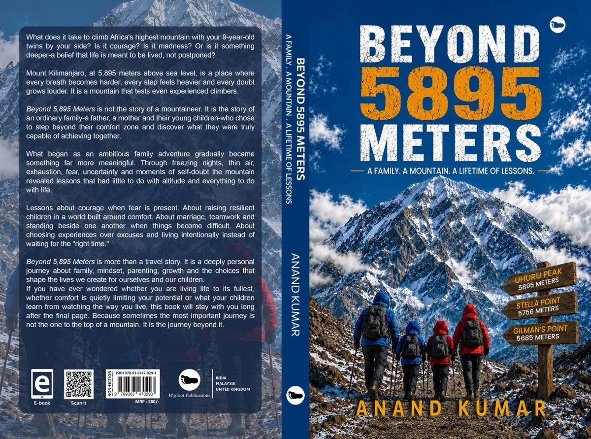Beyond 5895 Meters: A Family. A Mountain. A Lifetime of Lessons.
