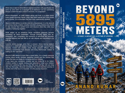 Beyond 5895 Meters: A Family. A Mountain. A Lifetime of Lessons.