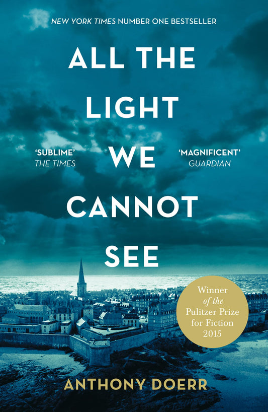 All the Light we Cannot See: The Breathtaking World Wide Bestseller