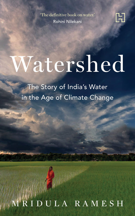 Watershed: How We Destroyed India’s Water and How We Can Save It book cover