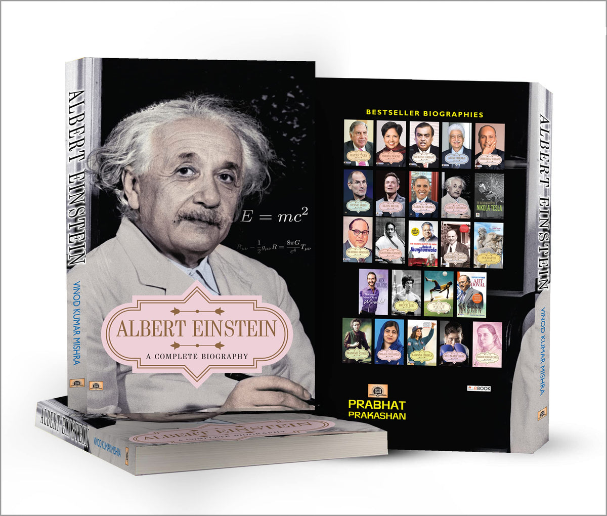 Albert Einstein: A Complete Biography (Life and Universe of a Genius Scientist) Story of Albert Einstein