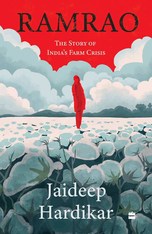Ramrao: The Story of Indias Farm Crisis book cover