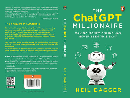 The ChatGPT Millionaire: Making Money Online Has Never Been This EASY | The Ultimate Guide to Using ChatGPT for Content Creation, Passive Income & Business Growth (Includes 150+ Powerful Prompts)