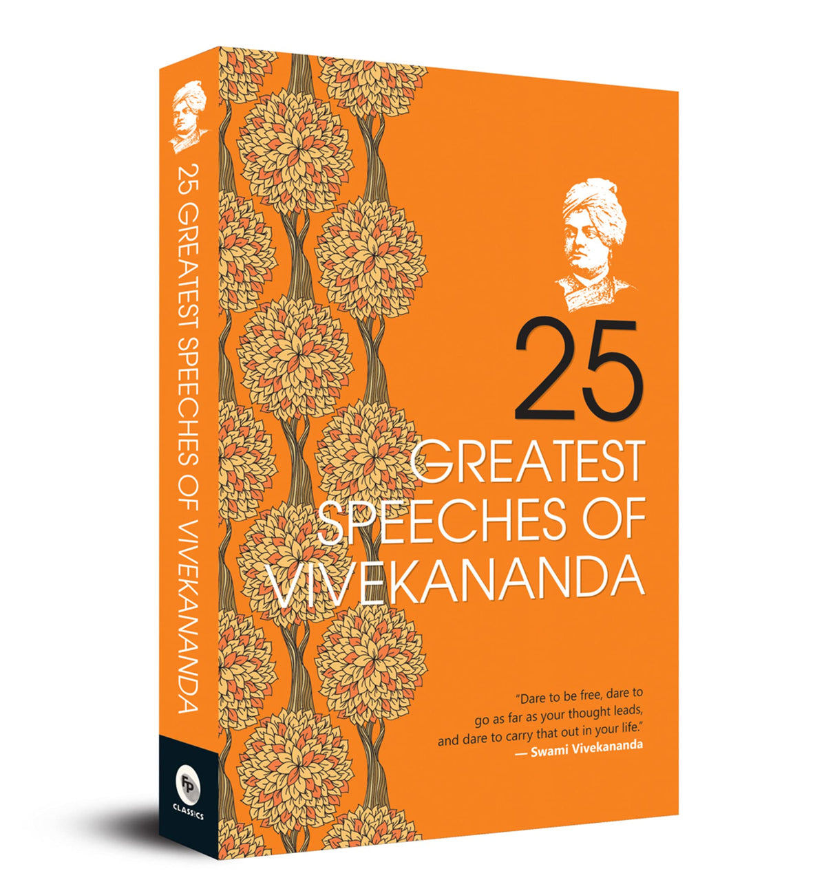 25 Greatest Speeches Of Vivekananda | Collectable Edition A Classic Collection Of Great Speeches | Spiritual | Enlightenment [Paperback]