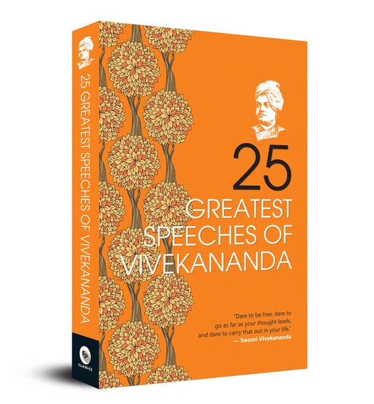 25 Greatest Speeches Of Vivekananda | Collectable Edition A Classic Collection Of Great Speeches | Spiritual | Enlightenment [Paperback]