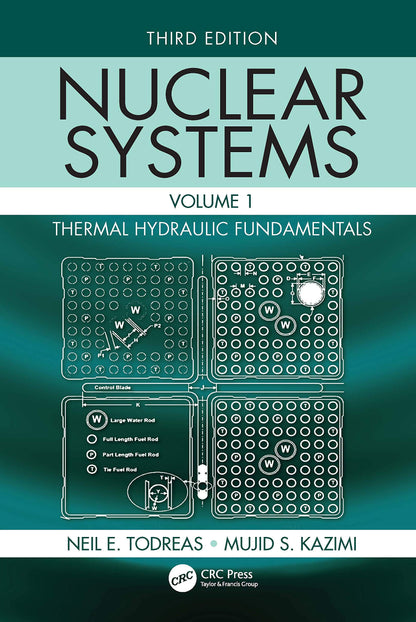 NUCLEAR SYSTEMS VOLUME I: Thermal Hydraulic Fundamentals, Third Edition: 1