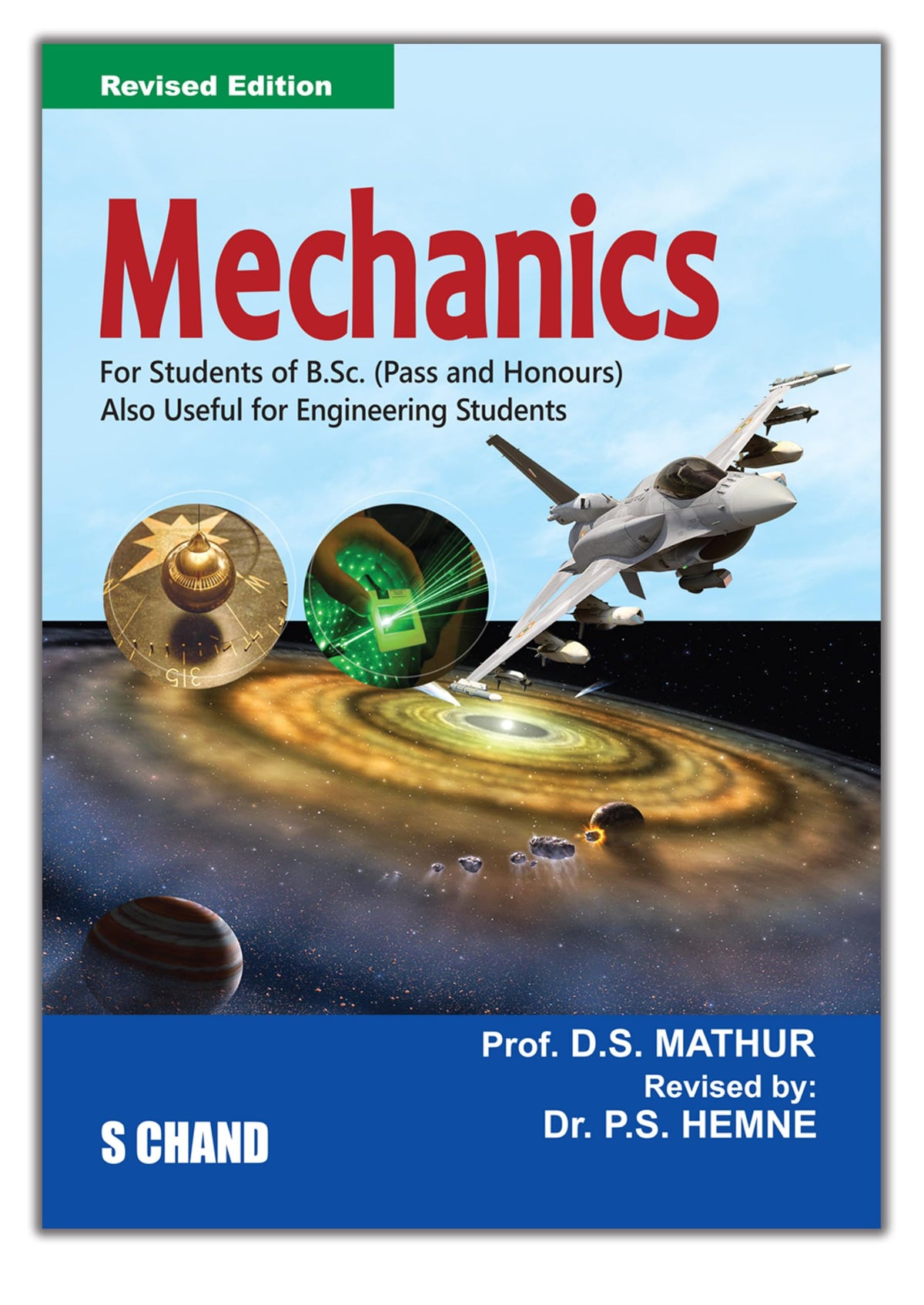 Mechanics for Students of B.Sc (Pass and Hons.) also useful for Engineering Students 2025 - 2026 | Revised Edition | By DS Mathur & Dr. PS Hemne