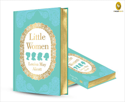 Little Women by Louisa May Alcott (Deluxe Hardbound Edition) – Literary Masterpiece| Coming-of-age Novel| Timeless Classic