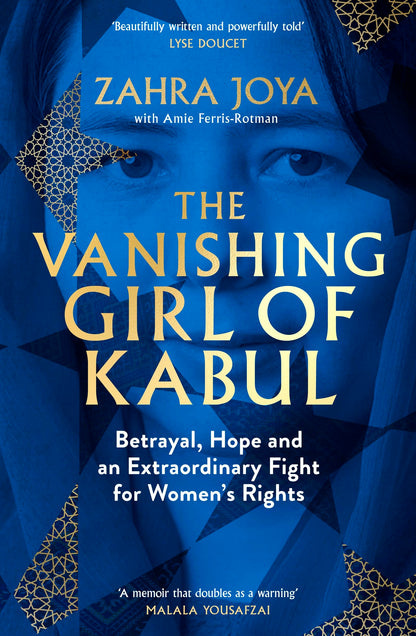 The Vanishing Girl of Kabul: Betrayal, Hope and an Extraordinary Fight for Women’s Rights