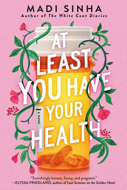 At Least You Have Your Health book cover