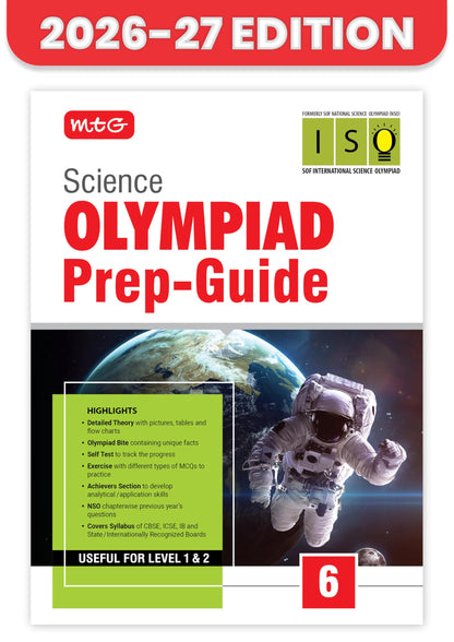 MTG Science (ISO) Olympiad Prep Guide Class 6 | Detailed Theory, Exercise with Self Test For Practice | SOF Olympiad Books For Exam 2026-27 (Useful For Level-1 & 2)
