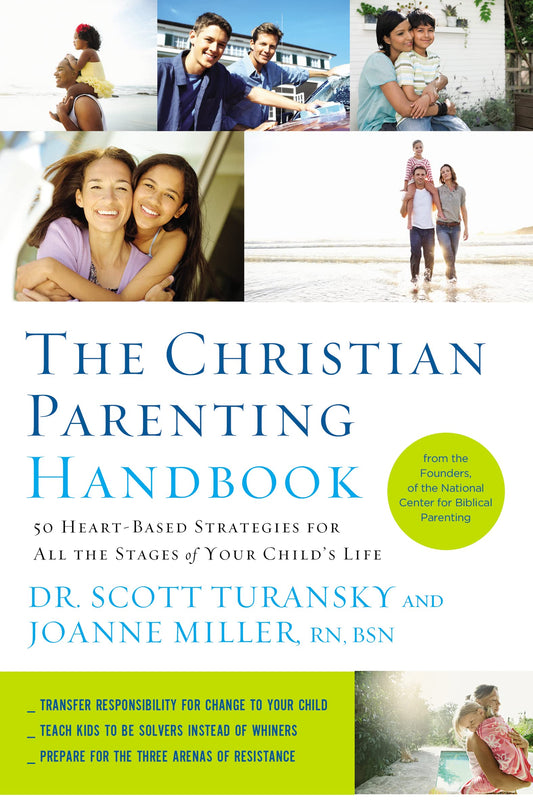 The Christian Parenting Handbook: 50 Heart-Based Strategies for All The Stages of Your Child's Life by HarperCollins Christian Pub book cover