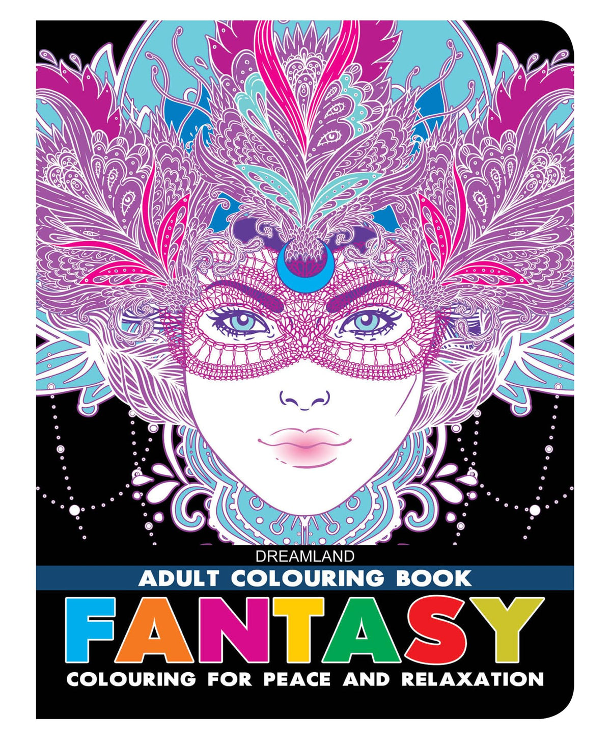 Fantasy Adult Colouring Book for Relaxation & Mindfulness | Imaginative Illustrations to Colour Your Way to Calm and Creativity