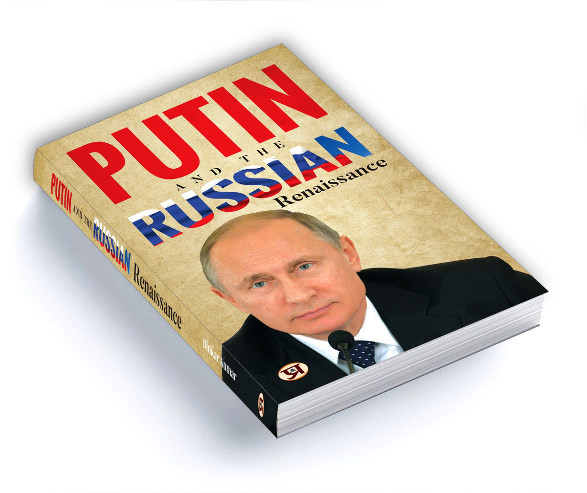 Putin And The Russian Renaissance — Vladimir Putin Biography | Russian Politics | Modern Russian History | KGB to Kremlin | Global Leadership | ... | Power and Personality | Political Biography