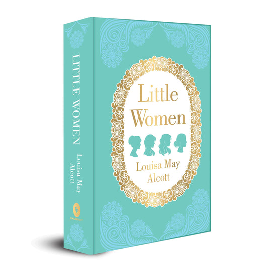 Little Women by Louisa May Alcott (Deluxe Hardbound Edition) – Literary Masterpiece| Coming-of-age Novel| Timeless Classic