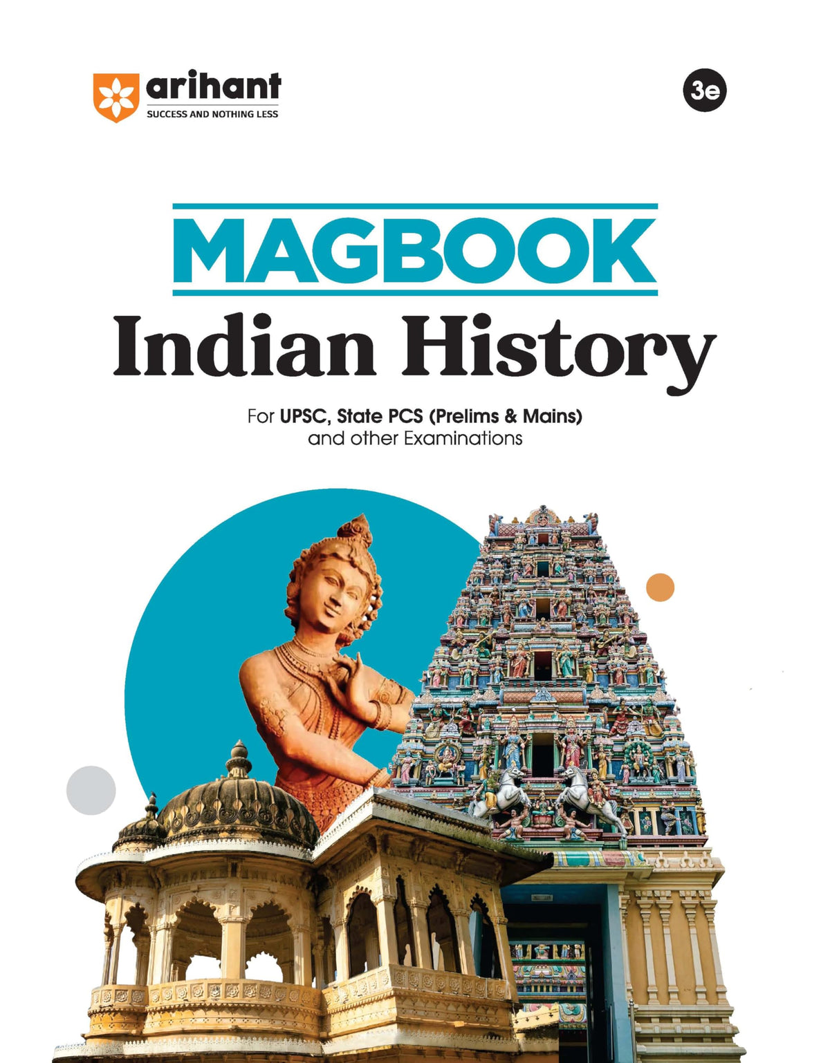 Arihant Magbook Indian History | 3rd Edition | For UPSC, State PCS (Prelims & Mains) & Other Competitive Exams | For Exam 2025–26 | English Medium