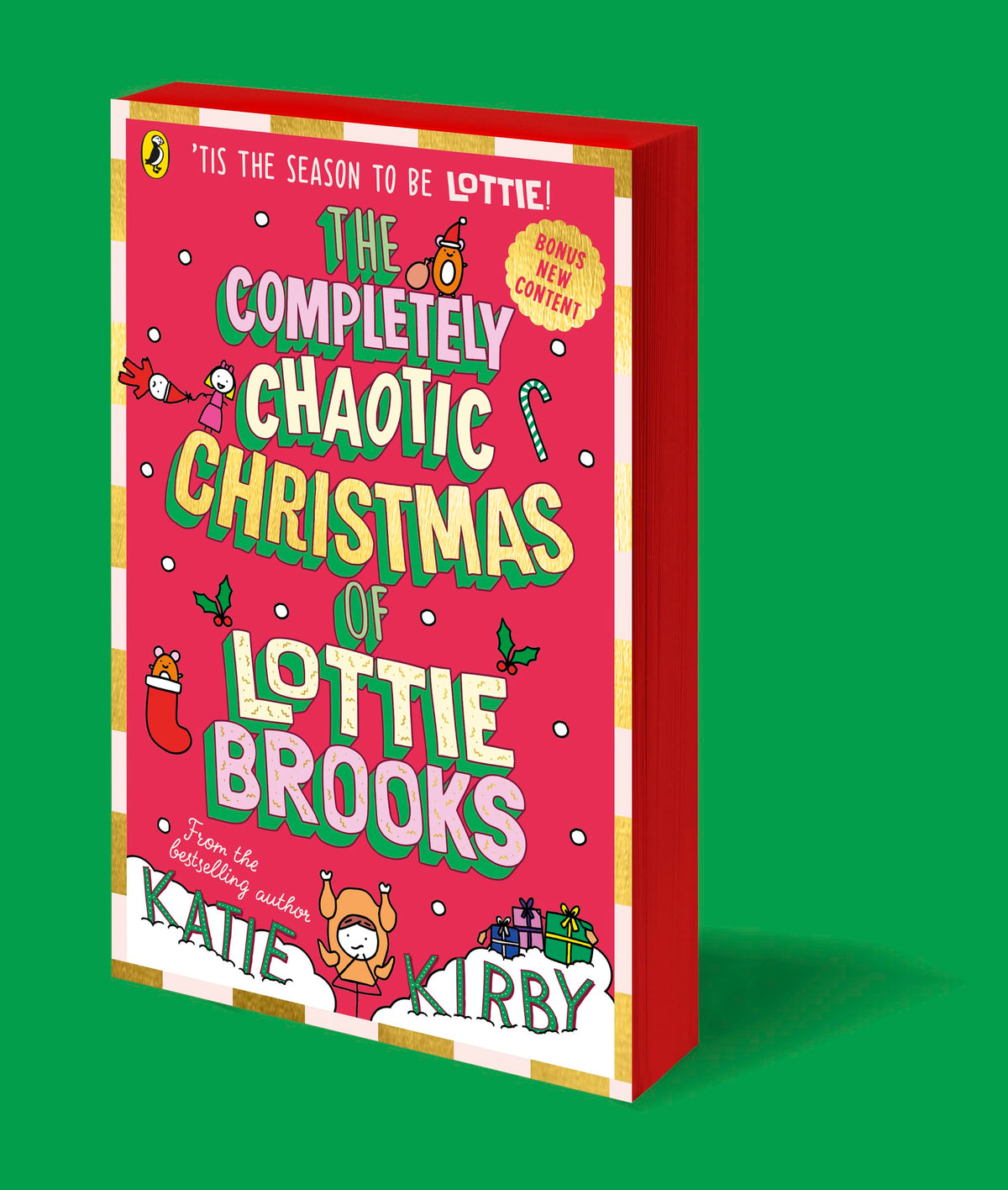 The Completely Chaotic Christmas of Lottie Brooks: Cover and edition content received with your order may vary