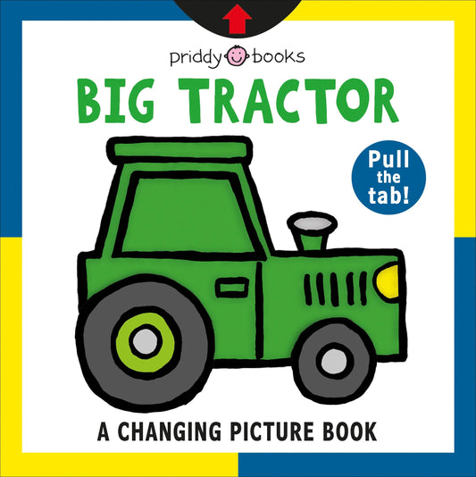 A Changing Picture Book: Big Tractor book cover