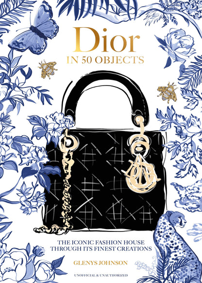 Dior in 50 Objects: The Iconic Fashion House Through Their Finest Creations