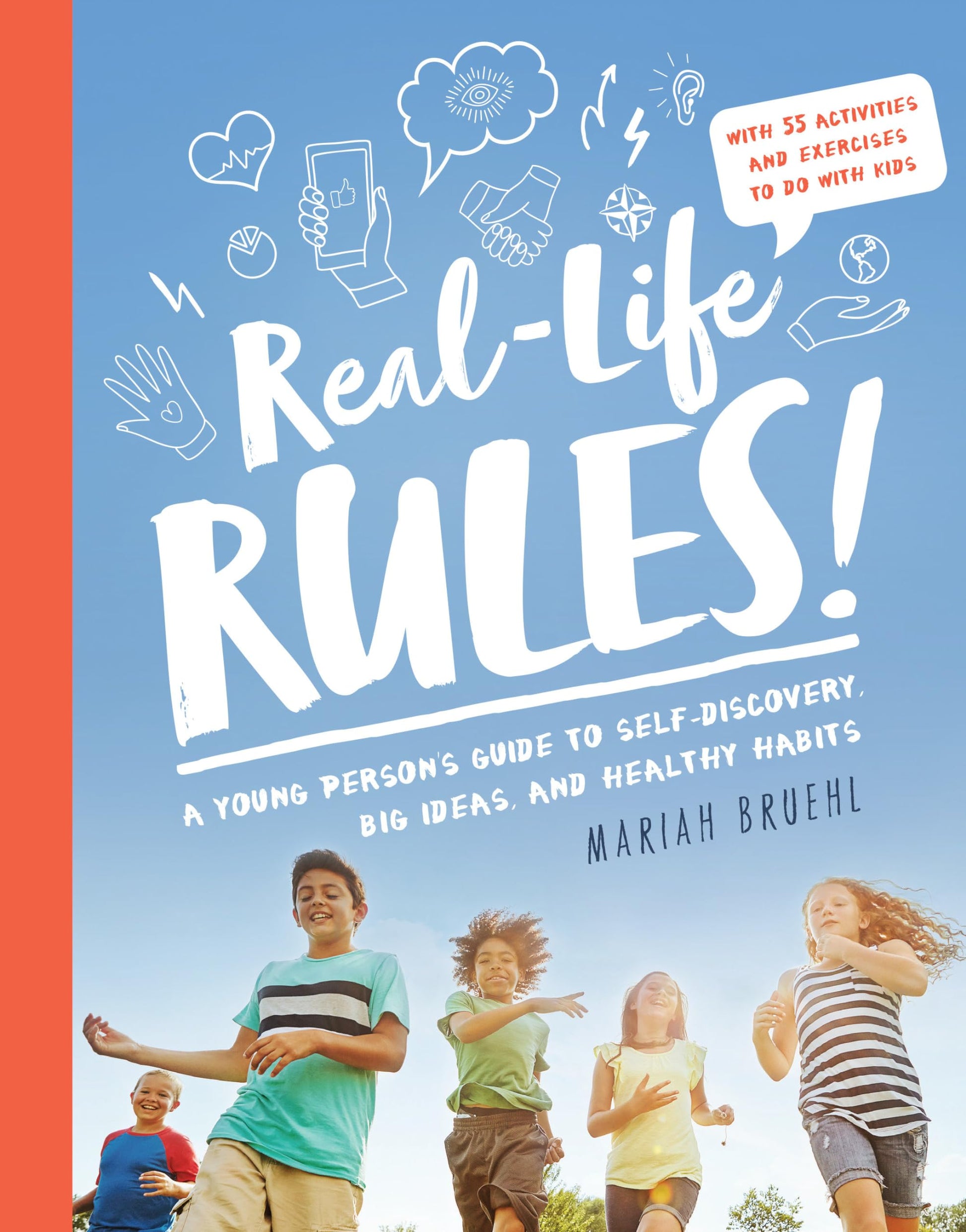 Real-Life Rules: A Young Persons Guide to Self-Discovery, Big Ideas, and Healthy Habits book cover