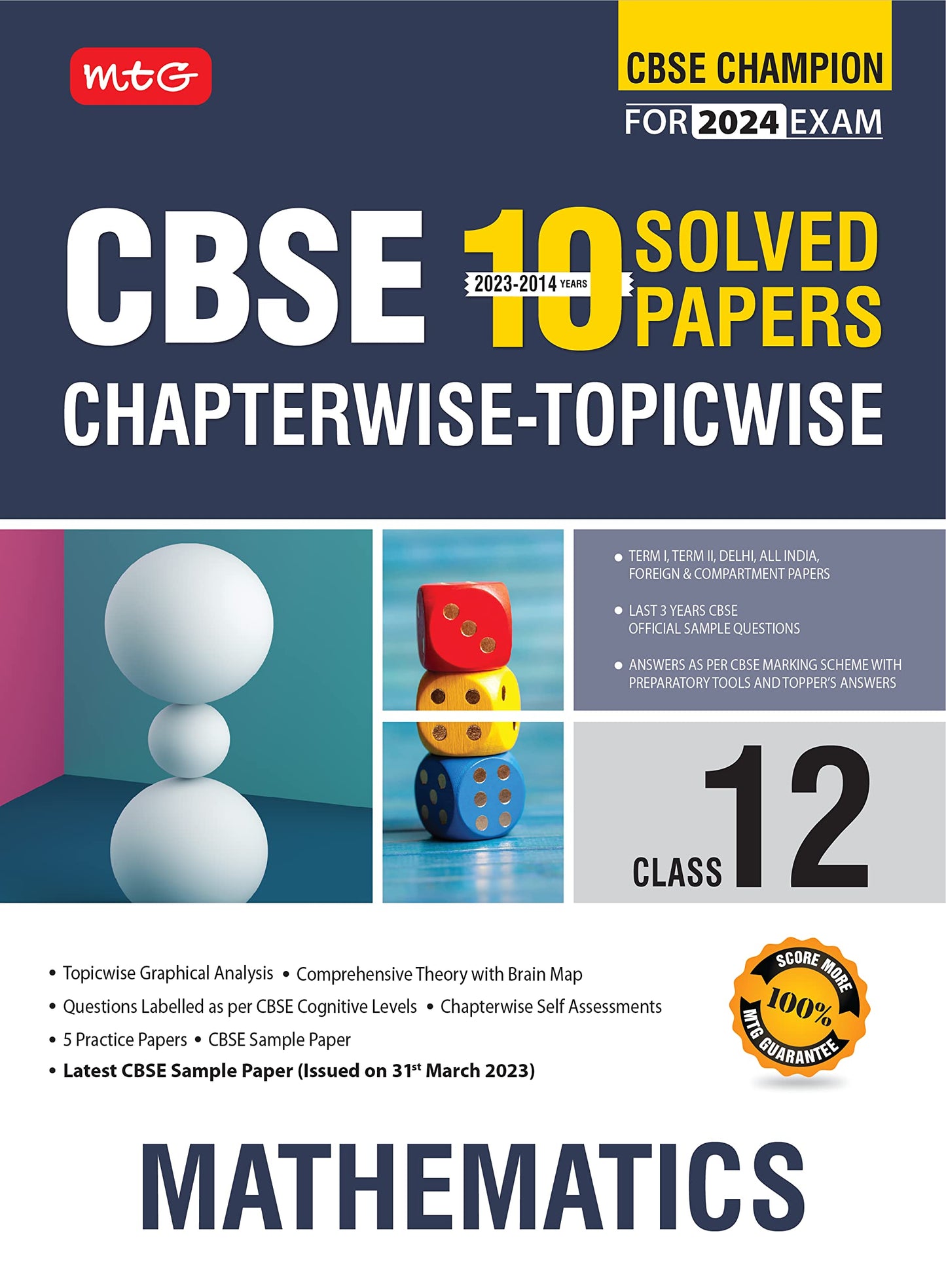 MTG CBSE 10 Years Chapterwise Topicwise Solved Papers Class 12 Mathematics Book - CBSE Champion For 2024 Exam | CBSE Question Bank With Sample Papers (Based on Latest Pattern) MTG Editorial Board