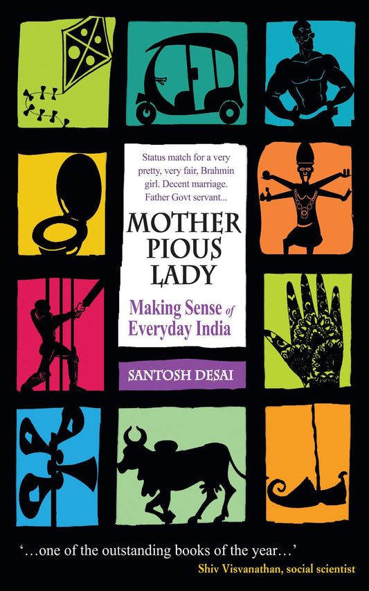 Mother Pious Lad: Making Sense of Everyday India