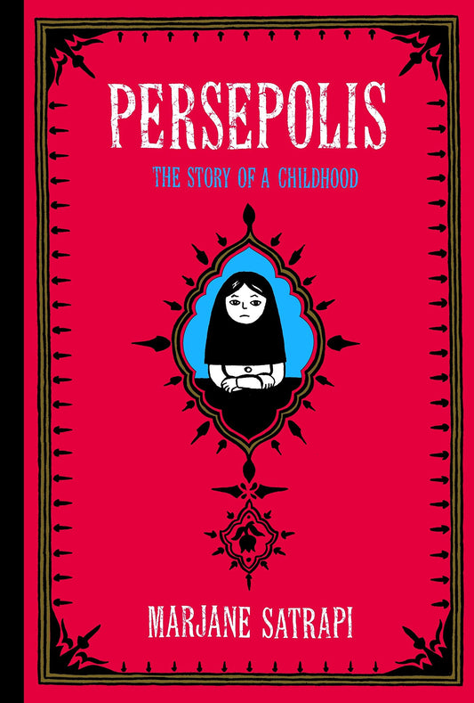 Persepolis: The Story of a Childhood (Pantheon Graphic Library) by Marjane Satrapi book cover