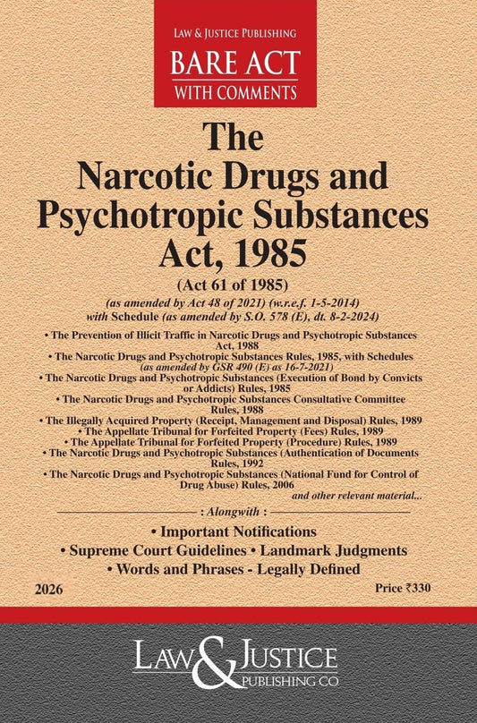 The Narcotic Drugs and Psychotropic Substances Act, 1985 Bare Acts--Latest 2026 EDITION Law and justice publications