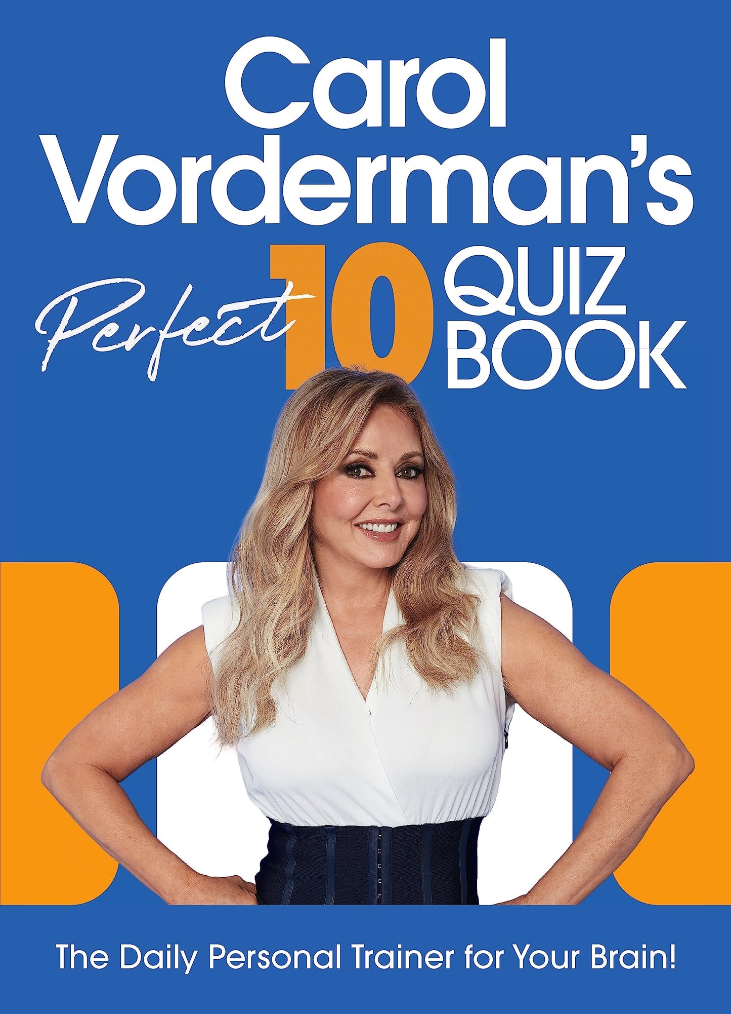 Carol Vorderman’s Perfect 10 Quiz Book book cover