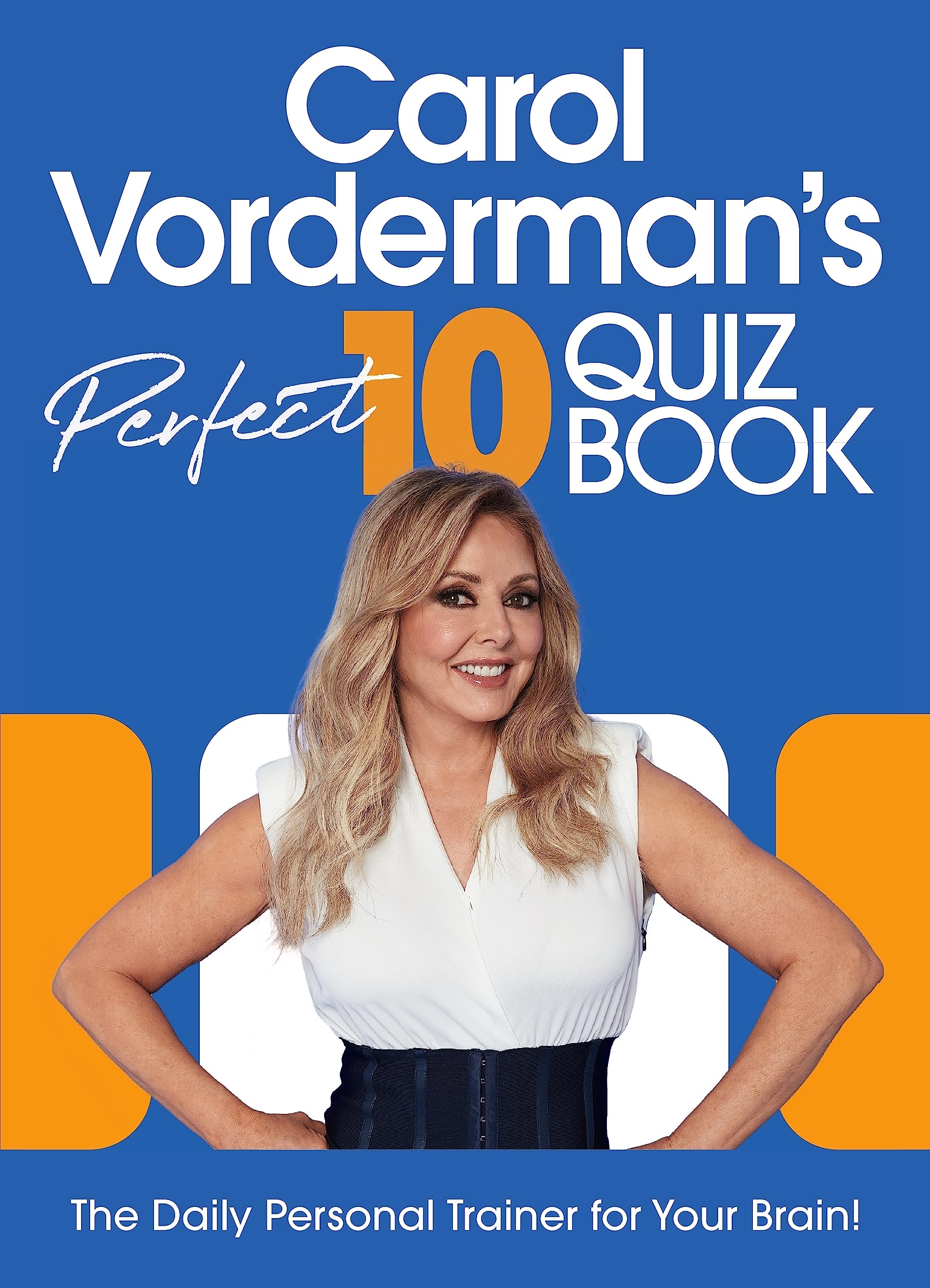 Carol Vorderman’s Perfect 10 Quiz Book book cover