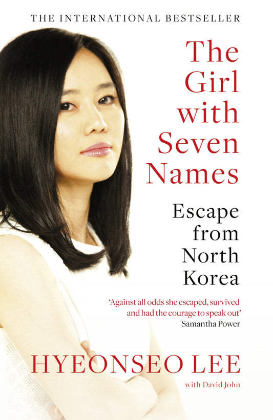 The Girl with Seven Names: Escape from North Korea by Hyeonseo Lee (Author), David John book cover