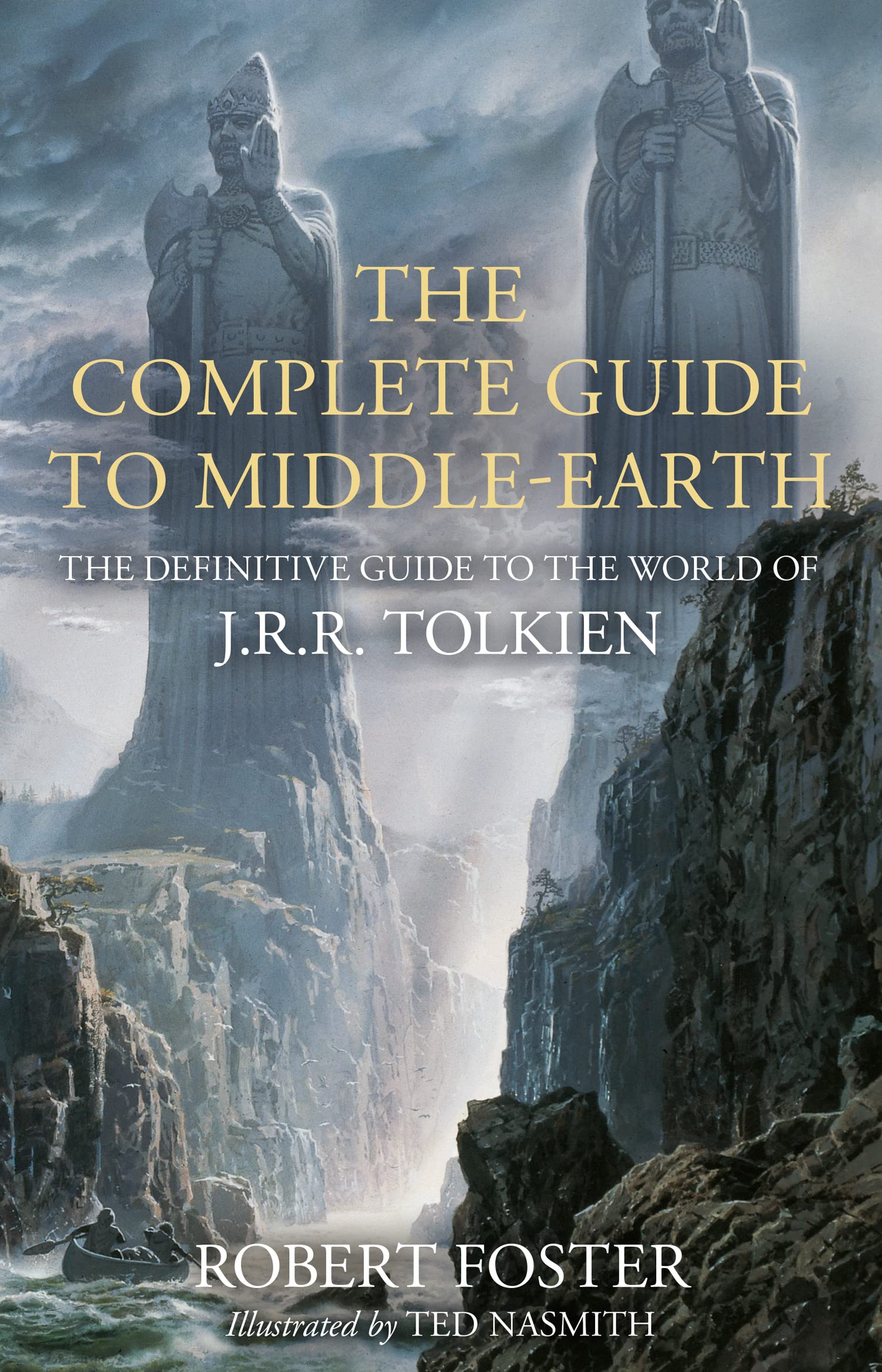 THE COMPLETE GUIDE TO MIDDLE-EARTH: THE DEFINITIVE GUIDE TO THE WORLD OF J.R.R. TOLKIEN [ILLUSTRATED book cover