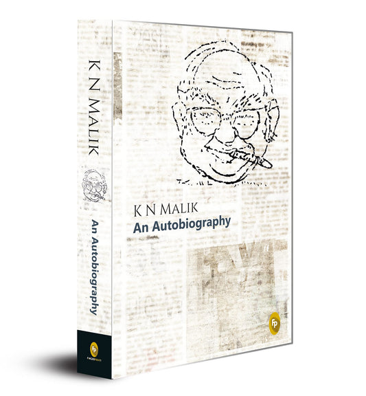 K N Malik, An Autobiography book cover