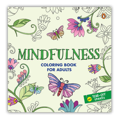 Mindfulness: Coloring Book for Adults with Tear out Sheets I Coloring for Anxiety Relief and Mind Relaxing I Unwind and Relax| [Select Learning]