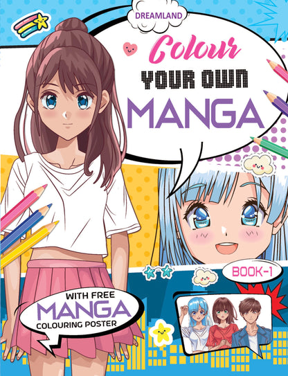 Colour Your Own Manga Book 1 | Free Manga Colouring Poster Included | Intricately Detailed Manga Line Art for Kids Age 4+ | Unleash Creativity & Artistic Exploration in the Vibrant World of Manga