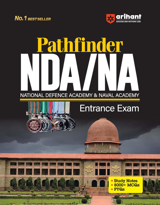 Arihant Pathfinder NDA/NA Entrance Exam Book 2025 | National Defence & Naval Academy | 8000+ MCQs, PYQs & Complete Study Notes | Latest Edition for NDA Written Exam Preparation | English Medium