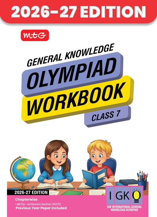 MTG International General Knowledge Olympiad (IGKO) Workbook Class 7 - Chapter-wise MCQs with Achievers Section - SOF Olympiad Books For 2026-27 Exam