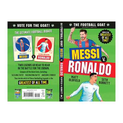 The Football GOAT: Messi v. Ronaldo: Who is the greatest of all time?