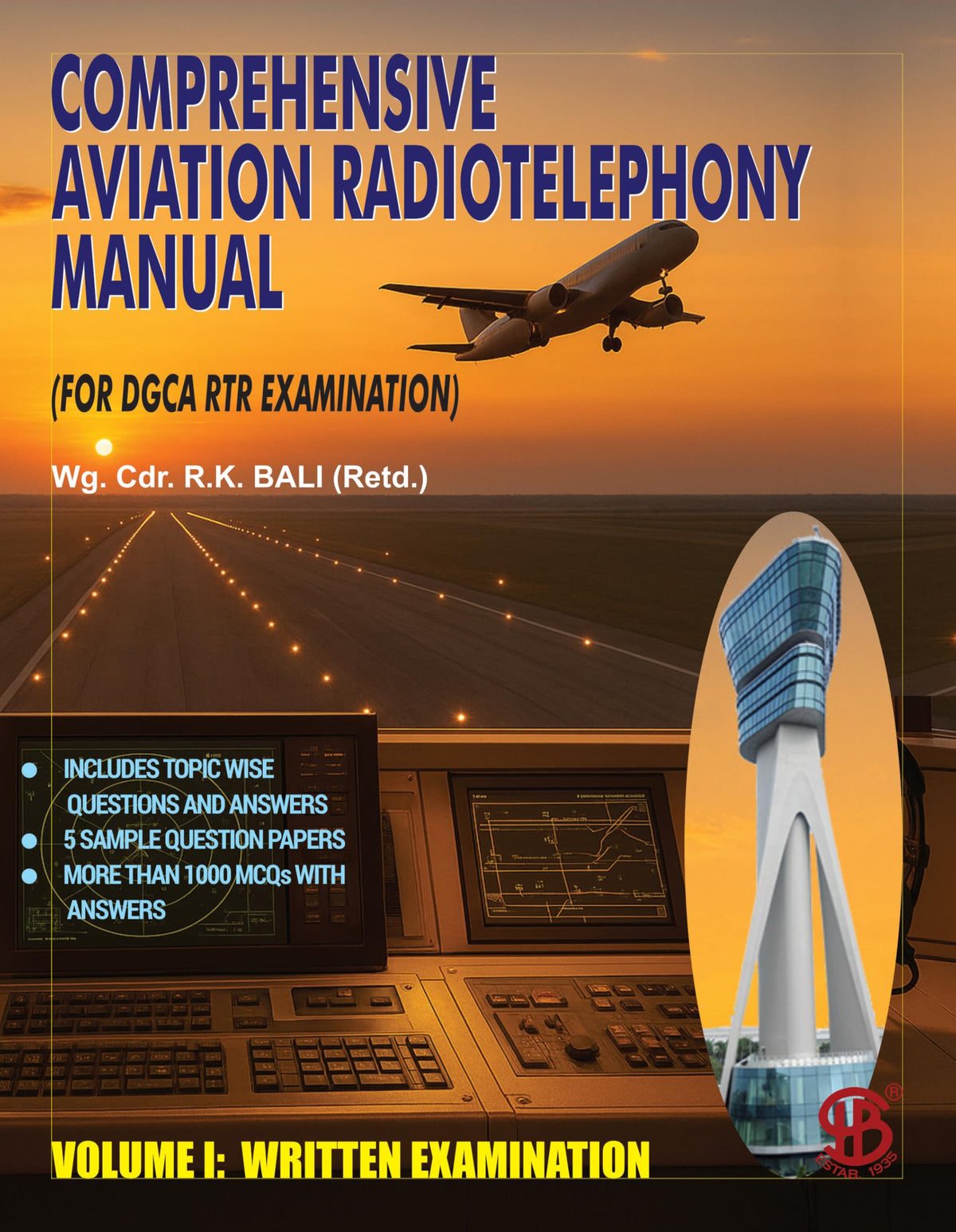 Comprehensive Aviation Radiotelephony Manual (Vol. 1 Written + Vol. 2 Practical Examination) 2026 Edition | As per DGCA India RTR Syllabus | Set of 2 Books