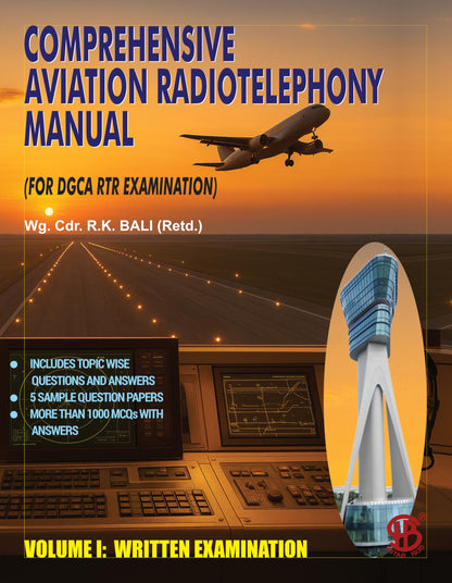 Comprehensive Aviation Radiotelephony Manual (Vol. 1 Written + Vol. 2 Practical Examination) 2026 Edition | As per DGCA India RTR Syllabus | Set of 2 Books
