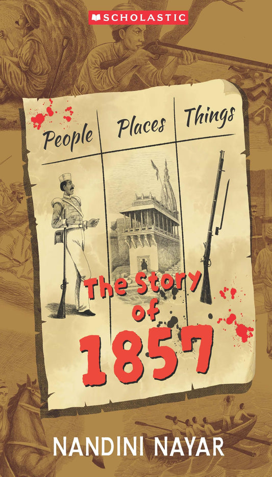 People, Places, Things: The Story Of 1857
