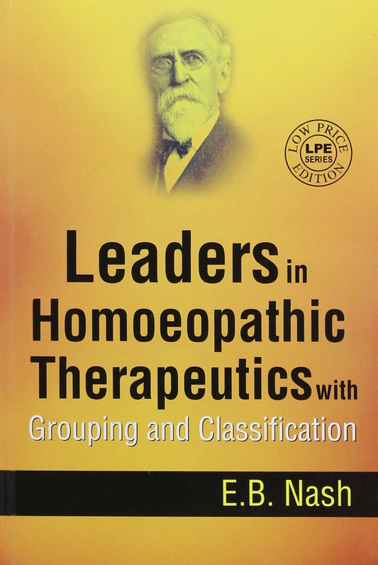 Leaders in Homeopathic Therapeutics by E. B. Nash (Author) book cover