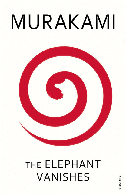 The Elephant Vanishes by Haruki Murakami