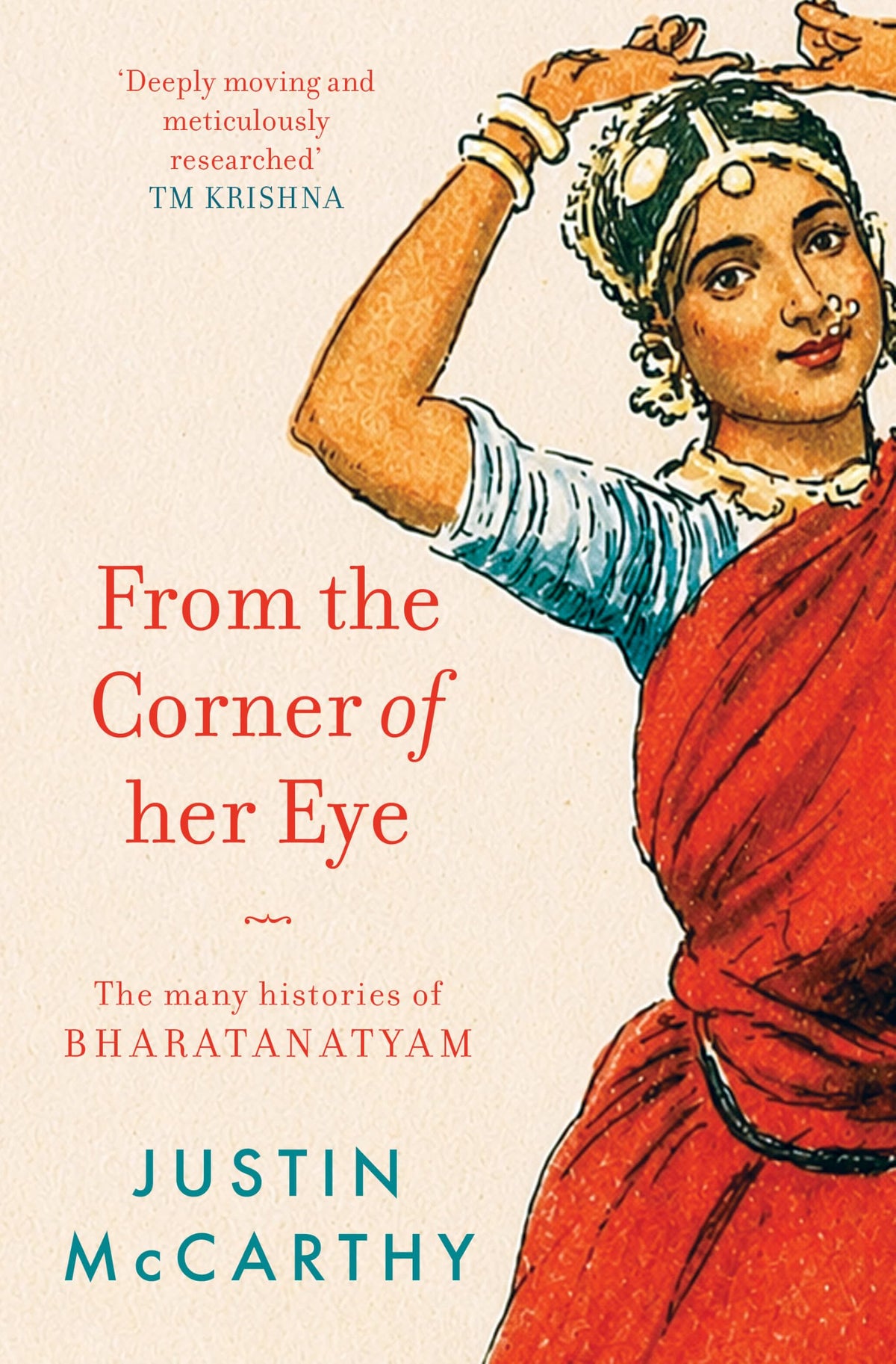 From The Corner of Her Eye : The Many Histories of Bharatanatyam